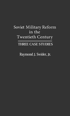 Soviet Military Reform in the Twentieth Century