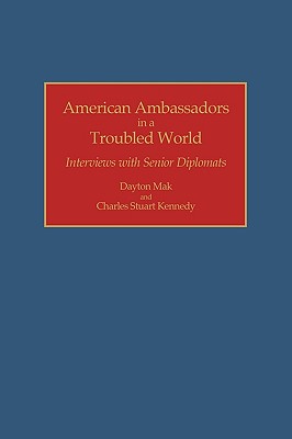 American Ambassadors in a Troubled World