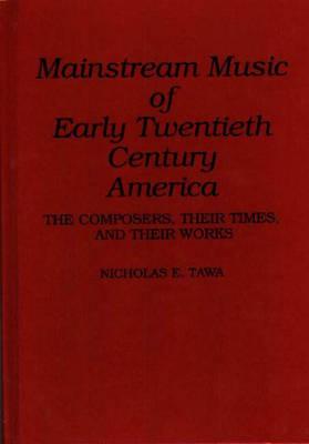 Mainstream Music of Early Twentieth Century America