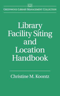 Library Facility Siting and Location Handbook