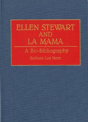 Ellen Stewart and La Mama