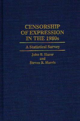 Censorship of Expression in the 1980s