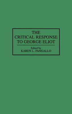 The Critical Response to George Eliot