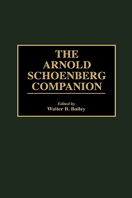 The Arnold Schoenberg Companion