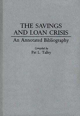 The Savings and Loan Crisis