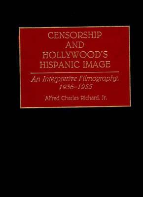 Censorship and Hollywood's Hispanic Image