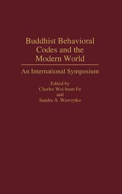 Buddhist Behavioral Codes and the Modern World