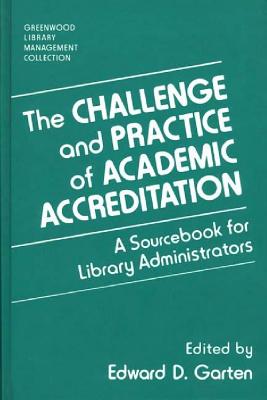 The Challenge and Practice of Academic Accreditation