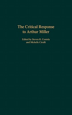 The Critical Response to Arthur Miller