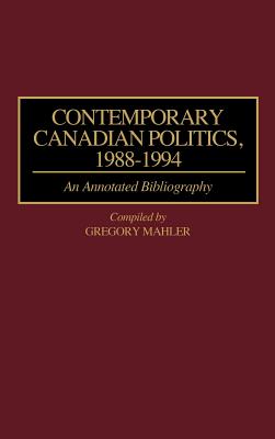 Contemporary Canadian Politics, 1988-1994