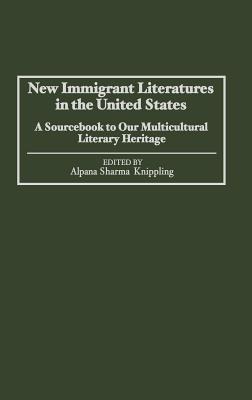 New Immigrant Literatures in the United States