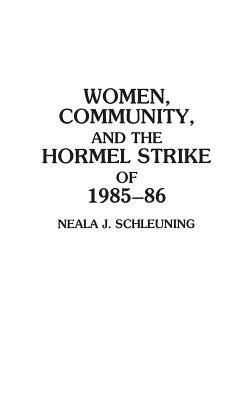 Women, Community, and the Hormel Strike of 1985-86