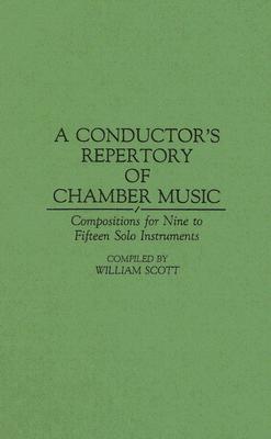 A Conductor's Repertory of Chamber Music