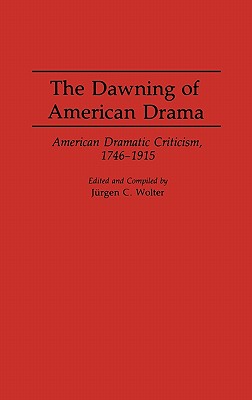 The Dawning of American Drama