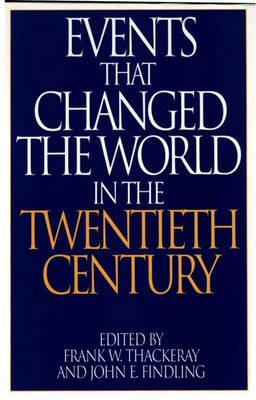 Events That Changed the World in the Twentieth Century