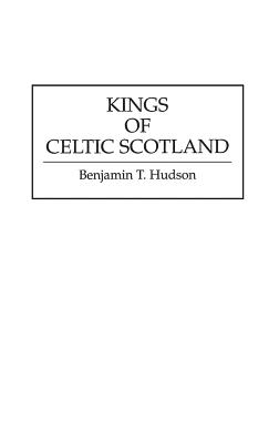 Kings of Celtic Scotland