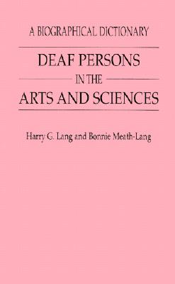 Deaf Persons in the Arts and Sciences