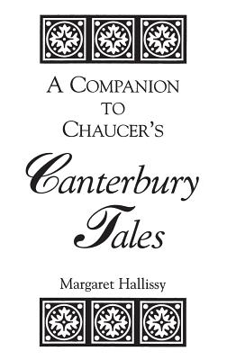 A Companion to Chaucer's Canterbury Tales