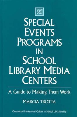 Special Events Programs in School Library Media Centers