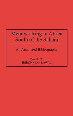 Metalworking in Africa South of the Sahara