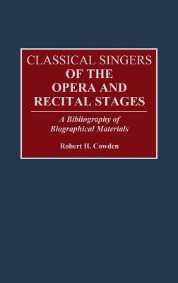 Classical Singers of the Opera and Recital Stages