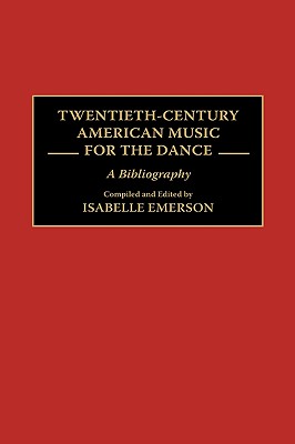 Twentieth-Century American Music for the Dance