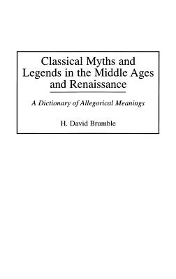 Classical Myths and Legends in the Middle Ages and Renaissance