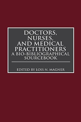 Doctors, Nurses, and Medical Practitioners