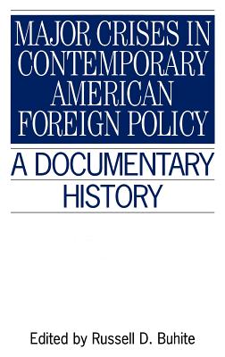 Major Crises In Contemporary American Foreign Policy