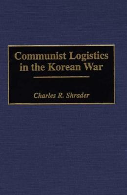 Communist Logistics in the Korean War