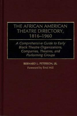 The African American Theatre Directory, 1816-1960