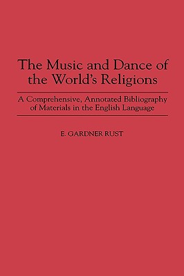 The Music and Dance of the World's Religions