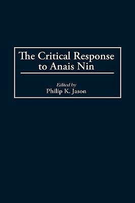 The Critical Response to Anais Nin