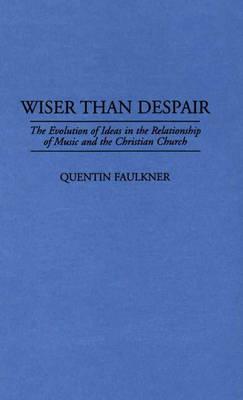 Wiser Than Despair