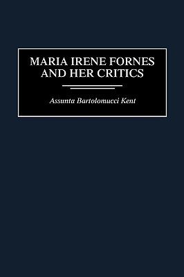 Maria Irene Fornes and Her Critics