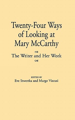 Twenty-Four Ways of Looking at Mary McCarthy
