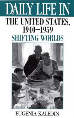 Daily Life in the United States, 1940-1959