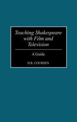 Teaching Shakespeare with Film and Television