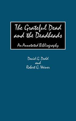 The Grateful Dead and the Deadheads