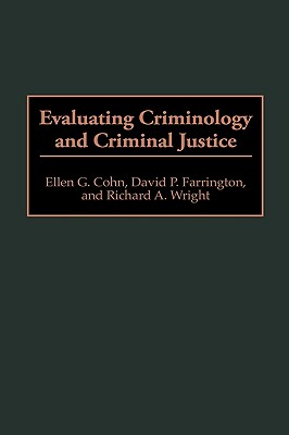 Evaluating Criminology and Criminal Justice