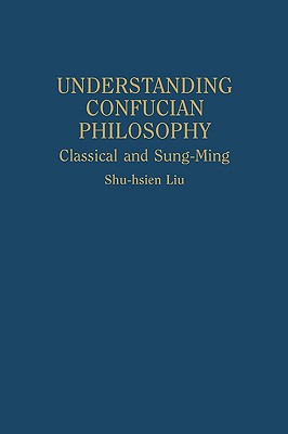 Understanding Confucian Philosophy