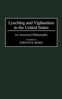 Lynching and Vigilantism in the United States