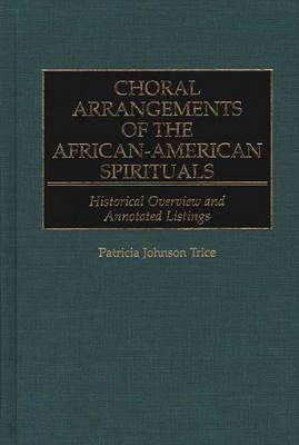 Choral Arrangements of the African-American Spirituals