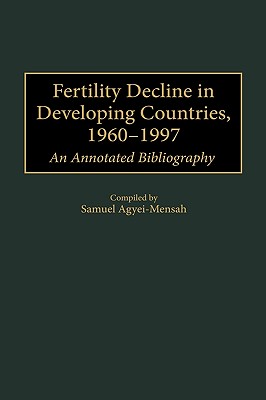 Fertility Decline in Developing Countries, 1960-1997