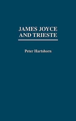 James Joyce and Trieste