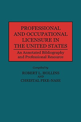 Professional and Occupational Licensure in the United States