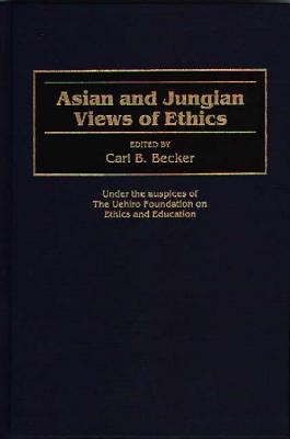 Asian and Jungian Views of Ethics