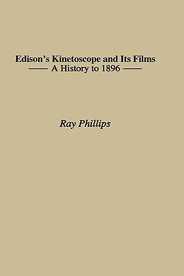 Edison's Kinetoscope and Its Films