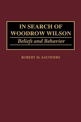 In Search of Woodrow Wilson