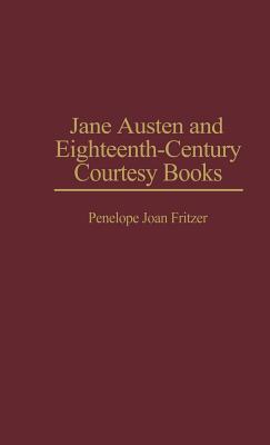 Jane Austen and Eighteenth-Century Courtesy Books